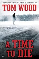 Book cover of A Time To Die by N/A