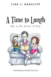 Book cover of A Time to Laugh by Lisa J Radcliff