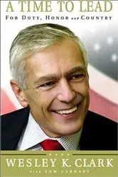 Book cover of A Time to Lead by Wesley K. Clark