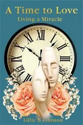 Book cover of A Time to Love by Lillie  B Johnson