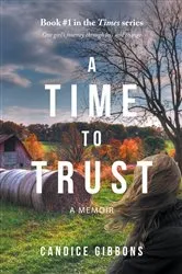 Book cover of A Time to Trust by Candice Gibbons