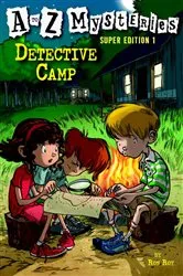 Book cover of A to Z Mysteries Super Edition 1: Detective Camp by Ron Roy
