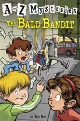 Book cover of A to Z Mysteries: The Bald Bandit by Ron Roy