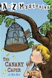 Book cover of A to Z Mysteries: The Canary Caper by Ron Roy