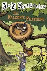 Book cover of A to Z Mysteries: The Falcon's Feathers by Ron Roy