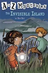 Book cover of A to Z Mysteries: The Invisible Island by Ron Roy