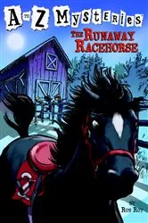 Book cover of A to Z Mysteries: The Runaway Racehorse by Ron Roy