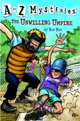 Book cover of A to Z Mysteries: The Unwilling Umpire by Ron Roy