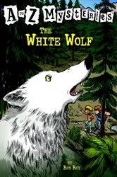 Book cover of A to Z Mysteries: The White Wolf by Ron Roy