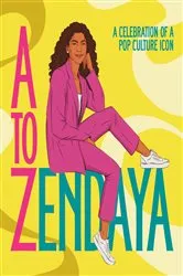 Book cover of A to Zendaya by Unknown