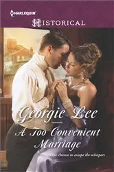 Book cover of A Too Convenient Marriage by Georgie Lee