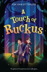 Book cover of A Touch of Ruckus by Ash Van Otterloo