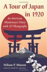 Book cover of A Tour of Japan in 1920 by Wilson P. Minton