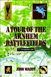 Book cover of A Tour of the Arnhem Battlefields by John Waddy