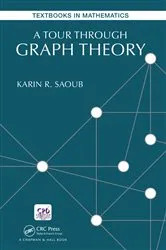 Book cover of A Tour through Graph Theory by Karin R Saoub