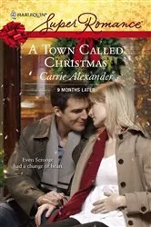 Book cover of A Town Called Christmas by Carrie Alexander