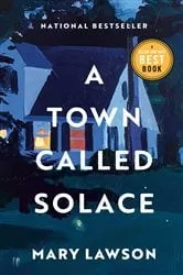 Book cover of A Town Called Solace by Mary Lawson
