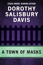 Book cover of A Town of Masks by Dorothy Salisbury Davis