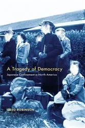 Book cover of A Tragedy of Democracy by Greg Robinson