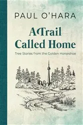 Book cover of A Trail Called Home by Paul O'Hara