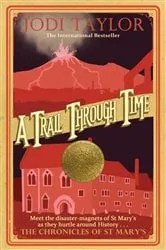 Book cover of A Trail Through Time by Jodi Taylor