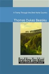 Book cover of A Tramp Through the Bret Harte Country by Unknown