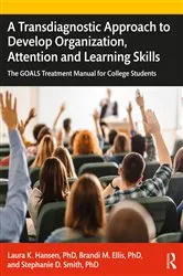 Book cover of A Transdiagnostic Approach to Develop Organization, Attention and Learning Skills by Laura K. Hansen