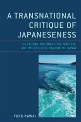 Book cover of A Transnational Critique of Japaneseness by Yuko Kawai
