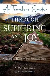 Book cover of A Traveler's Guide Through Suffering and Joy by Karen Thomas Olsen