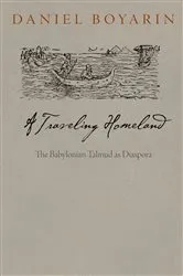 Book cover of A Traveling Homeland by Daniel Boyarin