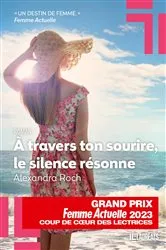 Book cover of A travers ton sourire, le silence résonne - Coup de Coeur des Lectrices Femme Actuelle 2023 by Unknown