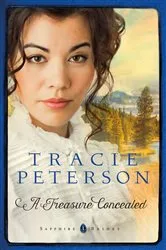Book cover of A Treasure Concealed (Sapphire Brides Book #1) by Tracie Peterson