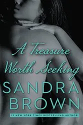 Book cover of A Treasure Worth Seeking by Sandra Brown