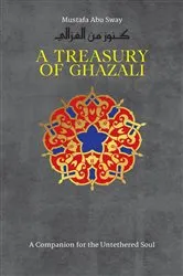 Book cover of A Treasury of Ghazali by Mustafa Abu Sway