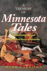 Book cover of A Treasury of Minnesota Tales by Webb Garrison