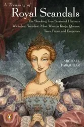 Book cover of A Treasury of Royal Scandals by Michael Farquhar
