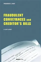 Book cover of A Treatise on Fraudulent Conveyances and Creditors' Bills by Wait S. Frederick