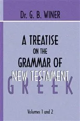 Book cover of A Treatise on the Grammar of New Testament Greek by G.B. Winer