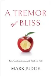 Book cover of A Tremor of Bliss by Mark Judge
