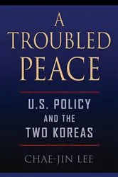 Book cover of A Troubled Peace by Chae-Jin Lee