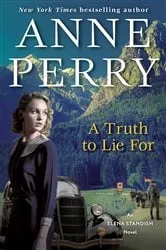 Book cover of A Truth to Lie For by Anne Perry