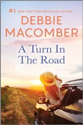 Book cover of A Turn in the Road by Debbie Macomber