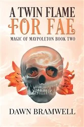 Book cover of A Twin Flame For Fae by Dawn Bramwell