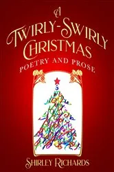 Book cover of A Twirly-Swirly Christmas by Shirley Richards