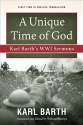 Book cover of A Unique Time of God by Karl Barth