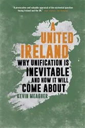 Book cover of A United Ireland by Kevin Meagher