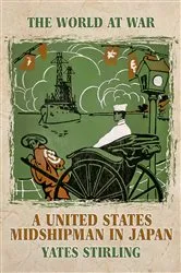 Book cover of A United States Midshipman in Japan by Yates Stirling
