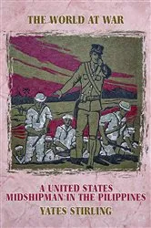 Book cover of A United States Midshipman in the Pilippines by Yates Stirling