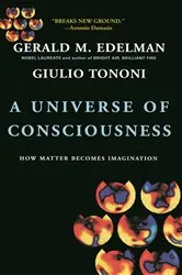Book cover of A Universe Of Consciousness by Gerald M. Edelman