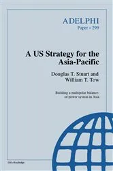 Book cover of A US Strategy for the Asia-Pacific by Douglas T. Stuart